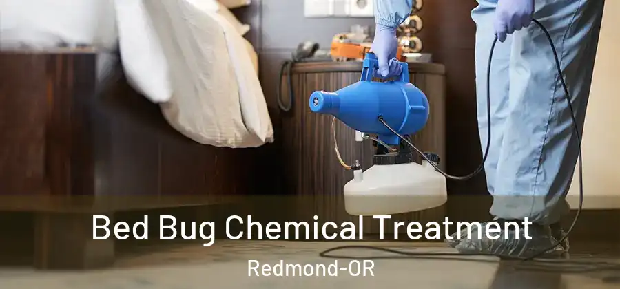 Bed Bug Chemical Treatment Redmond-OR