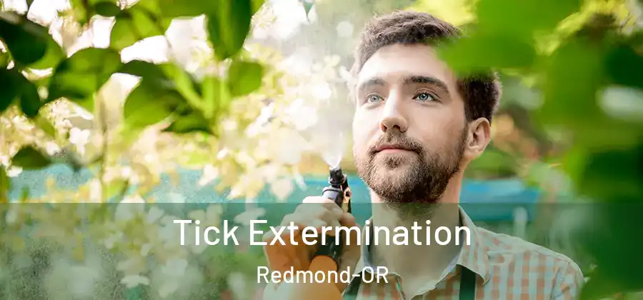 Tick Extermination Redmond-OR